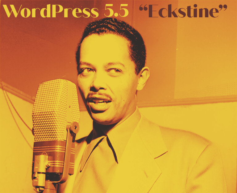 WordPress 5.5 named “Eckstine” has been released today