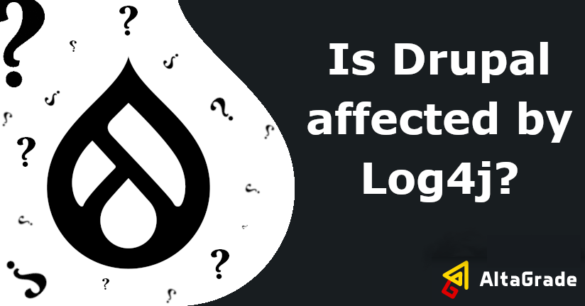 Is Drupal affected by Log4j shell vulnerabilities?